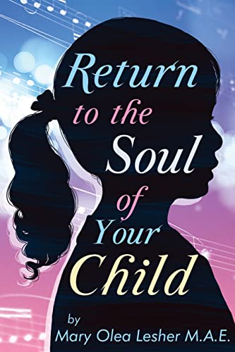 Stock image for Return to the Soul of Your Child for sale by Lucky's Textbooks