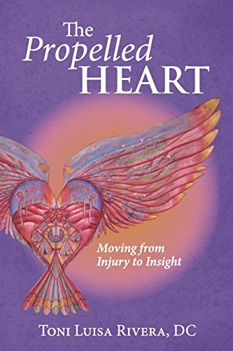 Imagen de archivo de Propelled The Heart: Moving from Injury to Insight a la venta por Wonder Book