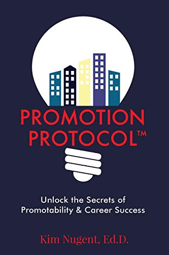 Stock image for Promotion Protocol: Unlock the Secrets of Promotability & Career Success (Paving Your Path) for sale by HPB-Emerald