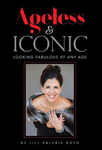 9781627472845: Ageless & Iconic: Looking Fabulous At Any Age