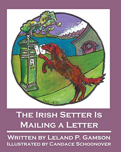 Imagen de archivo de The Irish Setter Is Mailing a Letter (Rain Gardens) a la venta por Wonder Book