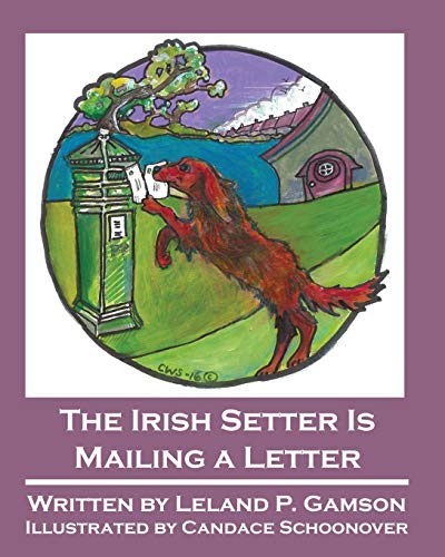 Stock image for The Irish Setter Is Mailing a Letter (Rain Gardens) for sale by Wonder Book