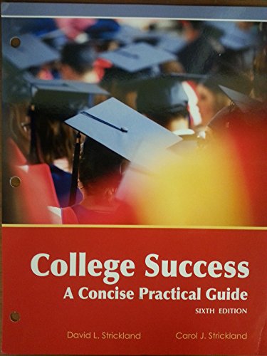 Beispielbild fr College Success : A Concise Practical Guide zum Verkauf von Better World Books