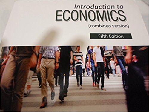 Beispielbild fr Introduction to Economics (Combined Version) 5th Edition zum Verkauf von Better World Books