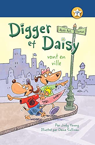 Imagen de archivo de Digger Et Daisy Vont En Ville (Digger and Daisy Go to the City) a la venta por ThriftBooks-Dallas