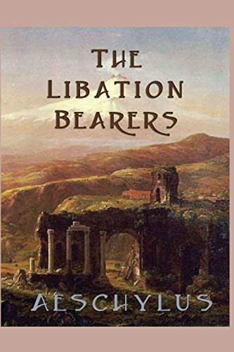 Imagen de archivo de The Libation-Bearers a la venta por Books Puddle