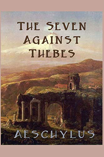 9781627550055: The Seven Against Thebes