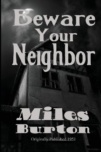 Beware Your Neighbor (9781627551762) by Burton, Miles