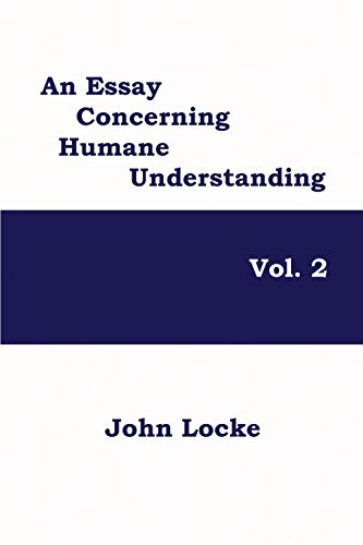Beispielbild fr An Essay Concerning Humane Understanding, Volume 2 zum Verkauf von Lucky's Textbooks