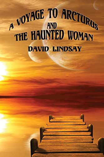 9781627555449: A Voyage to Arcturus and the Haunted Woman