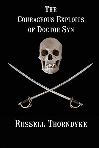 Stock image for The Courageous Exploits of Doctor Syn for sale by AwesomeBooks