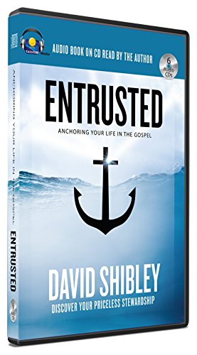 Beispielbild fr Entrusted: Anchoring Your Life in the Gospel zum Verkauf von HPB-Movies