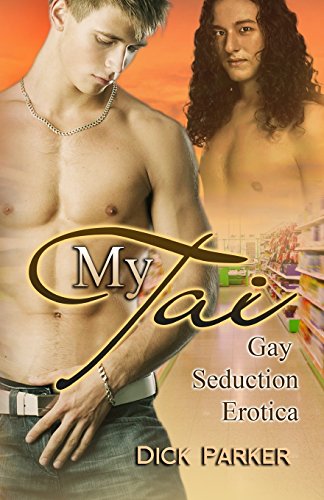 9781627618458: My Tai: Gay Seduction Erotica