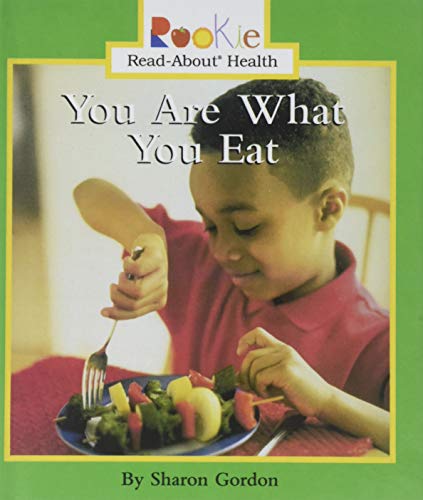 9781627652476: You Are What You Eat (Rookie Read-About Health (Paperback))