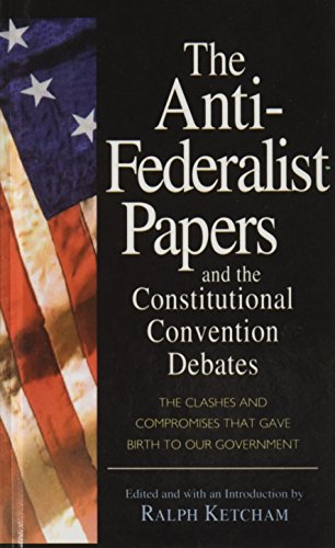 9781627653558: ANTI-FEDERALIST PAPERS & THE C