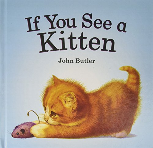 Stock image for If You See a Kitten for sale by Irish Booksellers