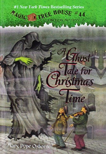 Imagen de archivo de A Ghost Tale for Christmas Time (Magic Tree House) a la venta por Irish Booksellers