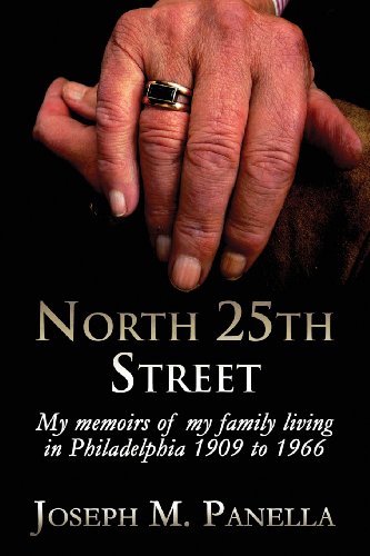 9781627725323: North 25th Street: My Memoirs of My Family Living in Philadelphia 1909 to 1966