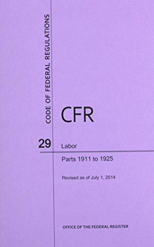 Stock image for Code of Federal Regulations Title 29, Labor, Parts 1911-1925, 2014 for sale by Irish Booksellers