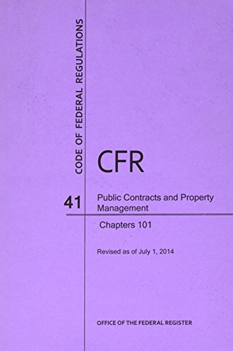 Beispielbild fr Code of Federal Regulations Title 41, Public Contracts and Property Management, Parts 101, 2014 zum Verkauf von Buchpark