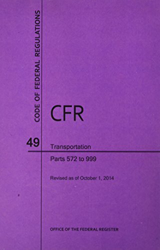 Imagen de archivo de Code of Federal Regulations Title 49, Transportation, Parts 600-999, 2014 a la venta por Revaluation Books