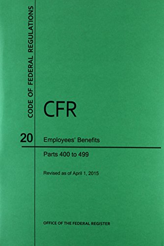 9781627735377: Code of Federal Regulations Title 20, Employees' Benefits, Parts 400-499, 2015