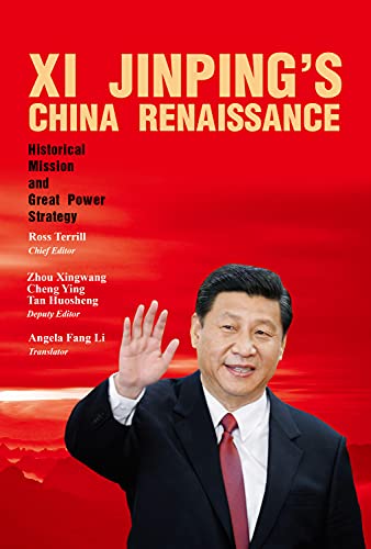 Imagen de archivo de Xi Jinping's China Renaissance: Historical Mission and Great Power Strategy a la venta por PlumCircle
