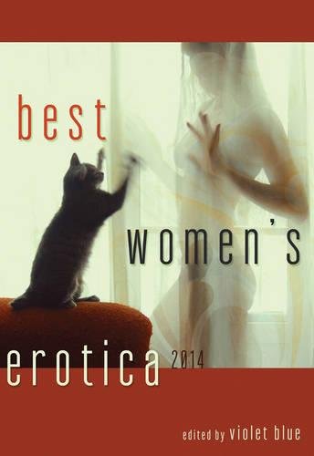 Stock image for Best Women's Erotica 2014 for sale by Idaho Youth Ranch Books