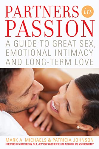 Imagen de archivo de Partners In Passion: A Guide to Great Sex, Emotional Intimacy and Long-term Love a la venta por GridFreed