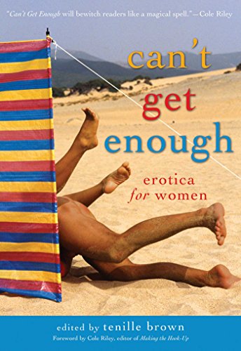 Stock image for Cant Get Enough: Erotica for Women for sale by Blue Vase Books