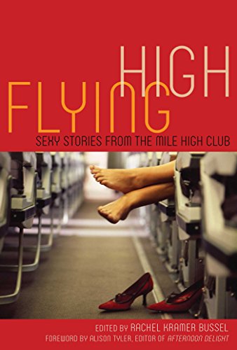 Stock image for Flying High: Sexy Stories from the Mile High Club for sale by Revaluation Books