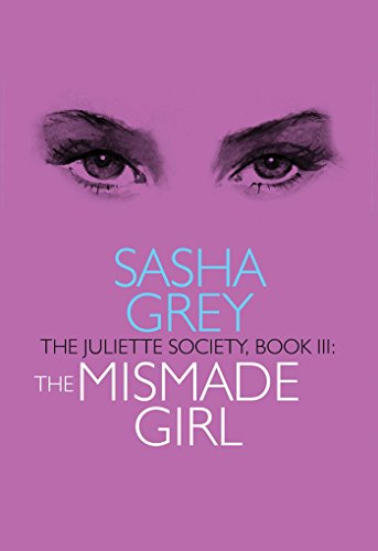 Beispielbild fr Juliette Society, Book III: The Mismade Girl zum Verkauf von ThriftBooks-Atlanta