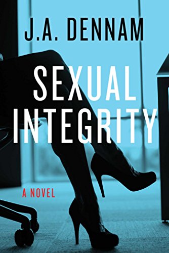 9781627782043: Sexual Integrity: A Novel