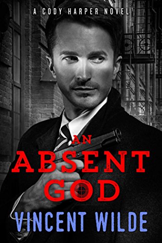 9781627782128: An Absent God: A Cody Harper Novel