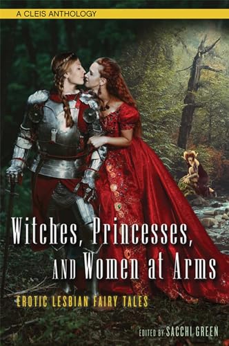 Beispielbild fr Witches, Princesses, and Women at Arms: Erotic Lesbian Fairy Tales zum Verkauf von medimops