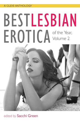 Beispielbild fr Best Lesbian Erotica of the Year, Volume 2 zum Verkauf von Blackwell's