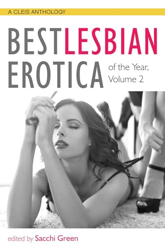 Stock image for Best Lesbian Erotica of the Year, Volume 2 for sale by ThriftBooks-Dallas