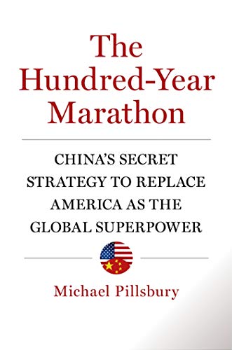 9781627790109: The Hundred-Year Marathon: China's Secret Strategy to Replace America As the Global Superpower