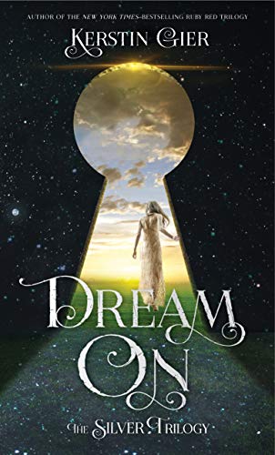 Beispielbild für Dream On : The Silver Trilogy zum Verkauf von Better World Books