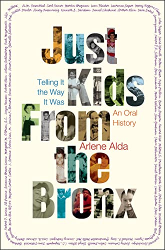 Stock image for Just Kids from the Bronx: Telling It the Way It Was: An Oral History for sale by New Legacy Books