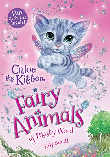Imagen de archivo de Chloe the Kitten: Fairy Animals of Misty Wood (Fairy Animals of Misty Wood, 1) a la venta por Save With Sam