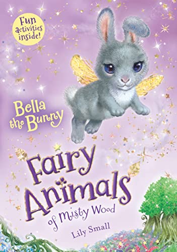 Beispielbild fr Bella the Bunny: Fairy Animals of Misty Wood (Fairy Animals of Misty Wood, 2) zum Verkauf von Wonder Book