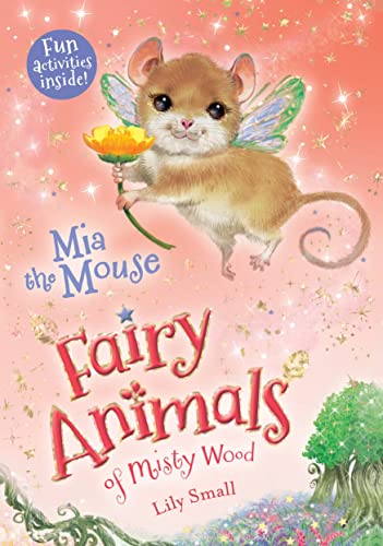9781627791441: MIA the Mouse: Fairy Animals of Misty Wood: 4