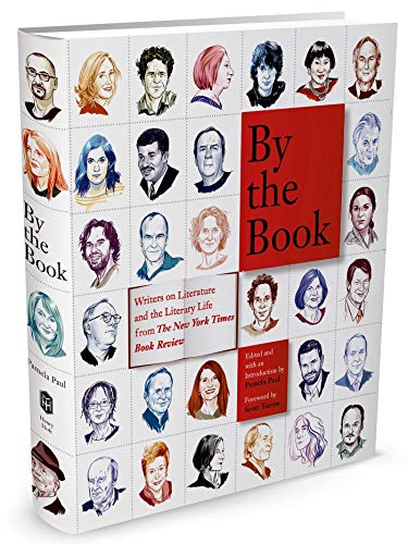 Beispielbild fr By the Book Writers on Literature and the Literary Life from the New York Times Book Review zum Verkauf von TextbookRush