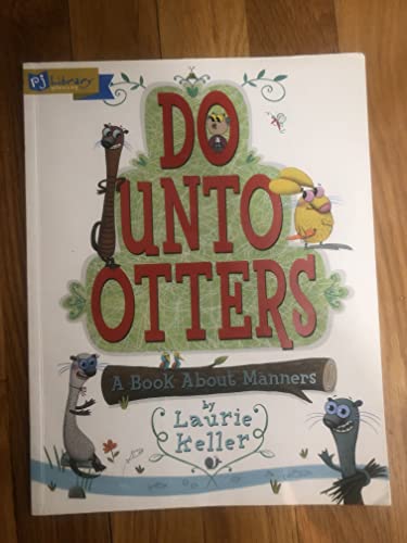 Beispielbild fr Do Unto Otters: A Book About Manners zum Verkauf von Better World Books