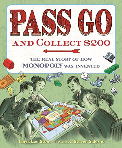 Imagen de archivo de Pass Go and Collect $200: The Real Story of How Monopoly Was Invented a la venta por SecondSale