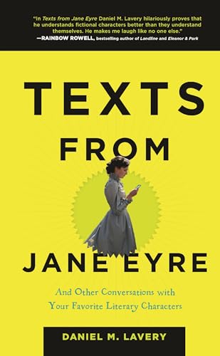 9781627791830: Texts from Jane Eyre: And Other Conversations with Your Favorite Literary Characters