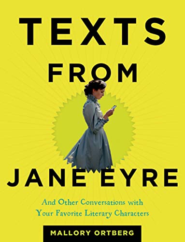 9781627791830: Texts from Jane Eyre: And Other Conversations with Your Favorite Literary Characters