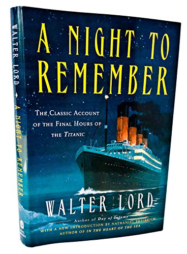 Beispielbild fr A Night to Remember: 50th Anniversary Edition the Classic Account of the Final Hours of the Titanic zum Verkauf von SecondSale