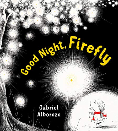 Beispielbild fr Good Night, Firefly : A Picture Book zum Verkauf von Better World Books
